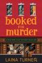 [Read Wine Bookstore Cozy Mystery 01] • Booked For Murder